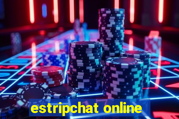 estripchat online