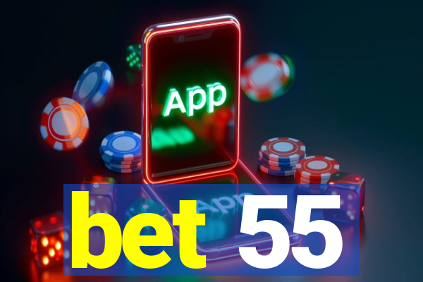 bet 55