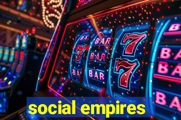 social empires