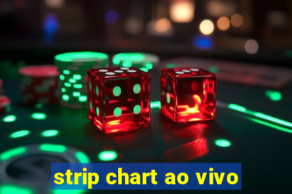 strip chart ao vivo