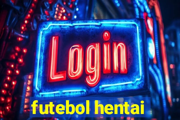 futebol hentai