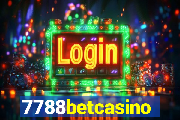 7788betcasino