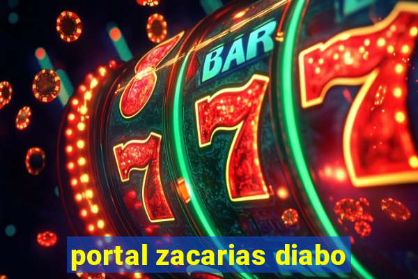 portal zacarias diabo