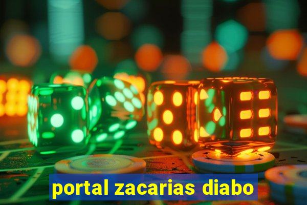 portal zacarias diabo