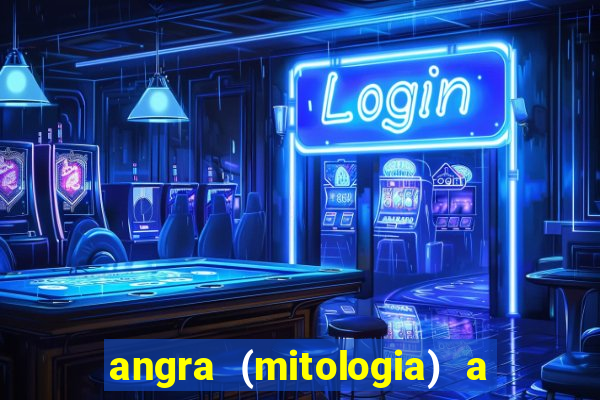 angra (mitologia) a deusa do fogo na mitologia tupi-guarani