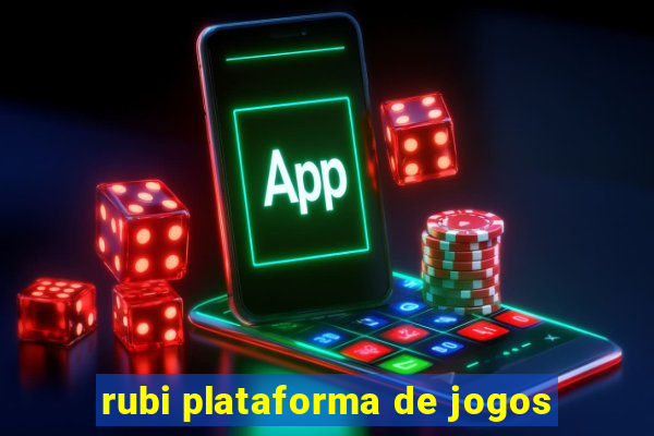 rubi plataforma de jogos