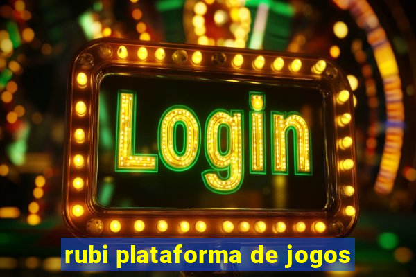 rubi plataforma de jogos