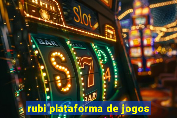 rubi plataforma de jogos