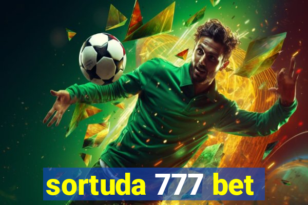 sortuda 777 bet