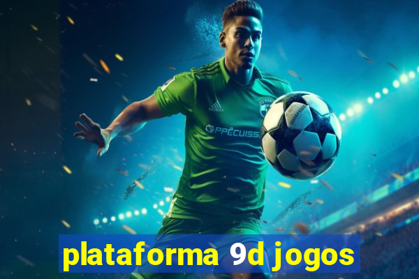 plataforma 9d jogos