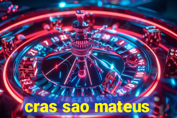 cras sao mateus