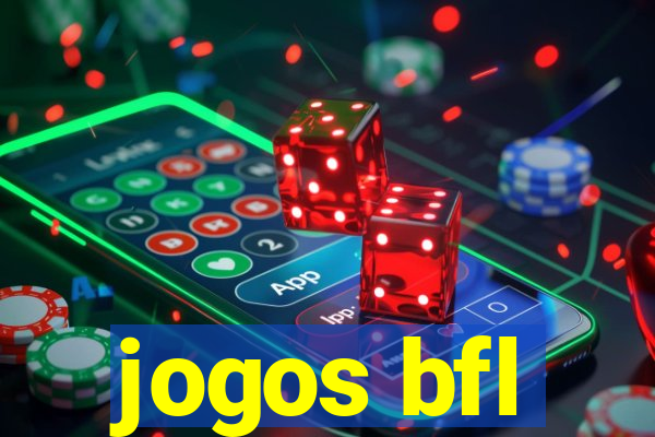 jogos bfl