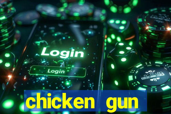 chicken gun dinheiro infinito