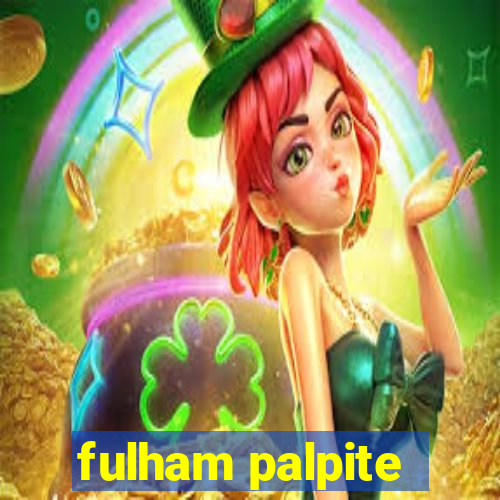 fulham palpite