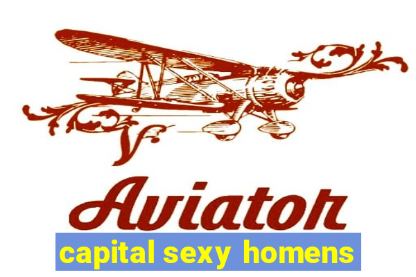 capital sexy homens