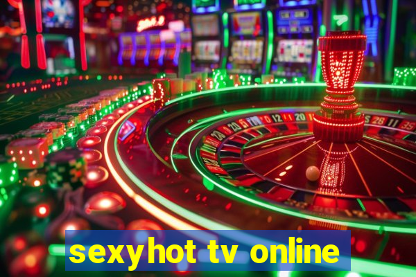 sexyhot tv online