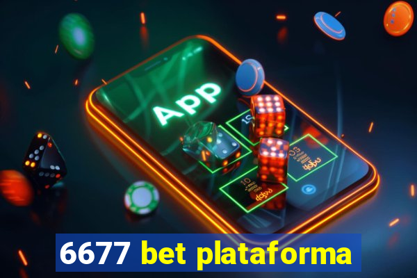 6677 bet plataforma