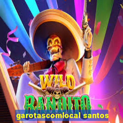 garotascomlocal santos