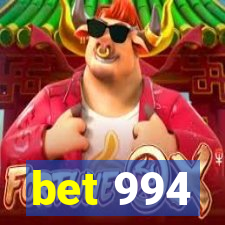 bet 994