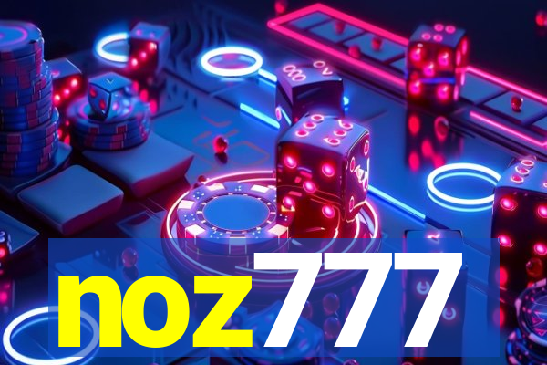 noz777