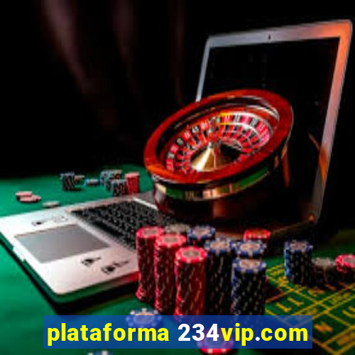 plataforma 234vip.com