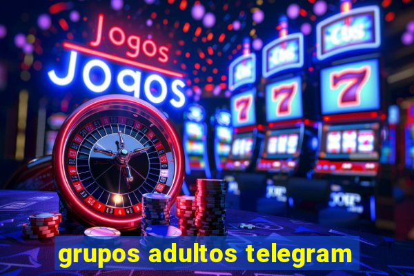 grupos adultos telegram