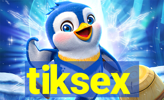 tiksex