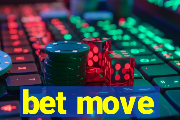 bet move