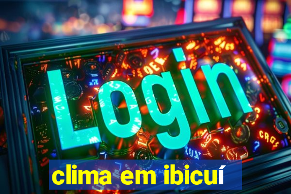 clima em ibicuí