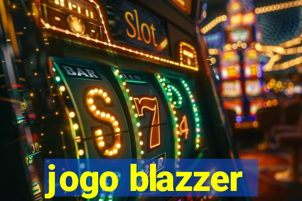 jogo blazzer