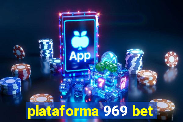 plataforma 969 bet