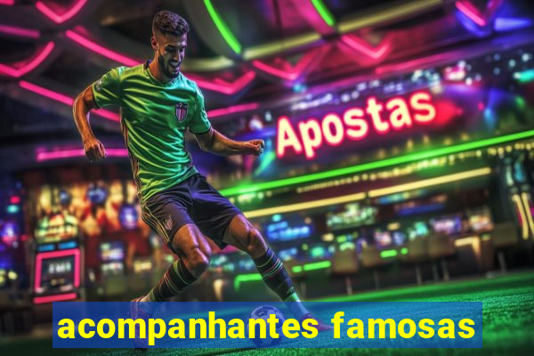 acompanhantes famosas