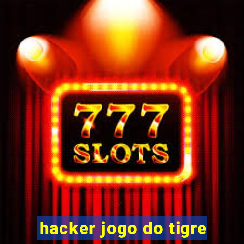 hacker jogo do tigre