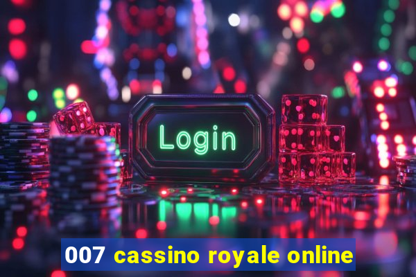 007 cassino royale online