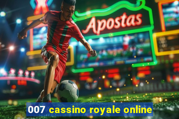 007 cassino royale online