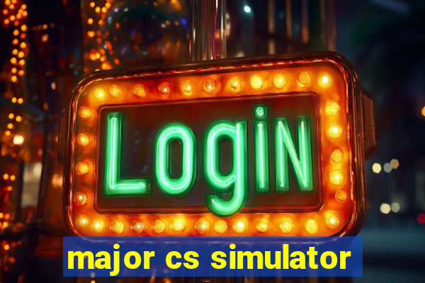 major cs simulator