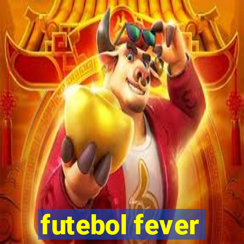 futebol fever