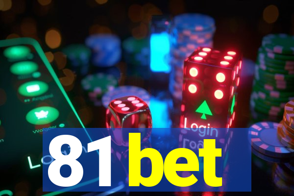 81 bet