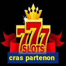 cras partenon