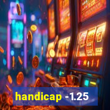 handicap -1.25