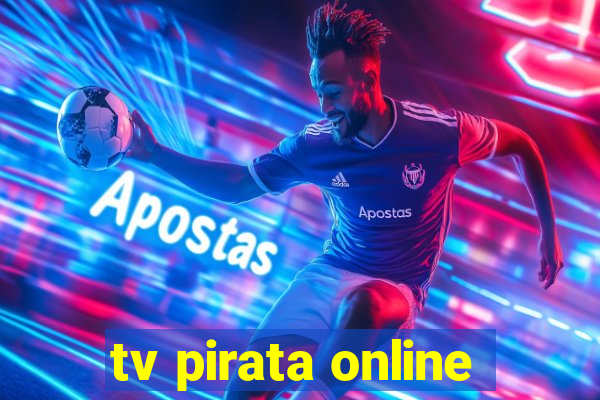 tv pirata online