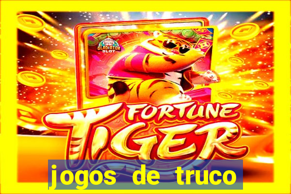 jogos de truco valendo dinheiro