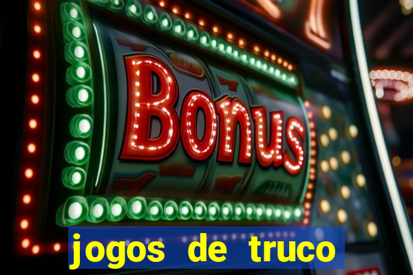 jogos de truco valendo dinheiro