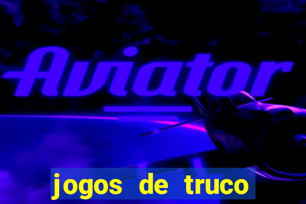 jogos de truco valendo dinheiro