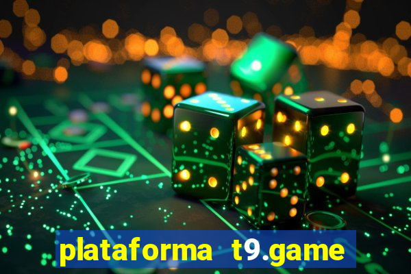 plataforma t9.game é confiável