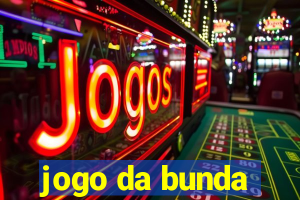 jogo da bunda