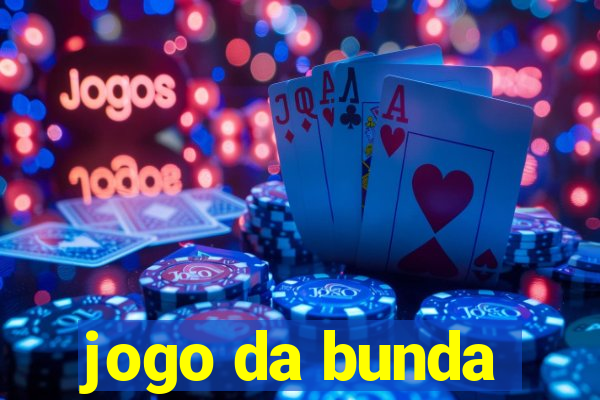 jogo da bunda