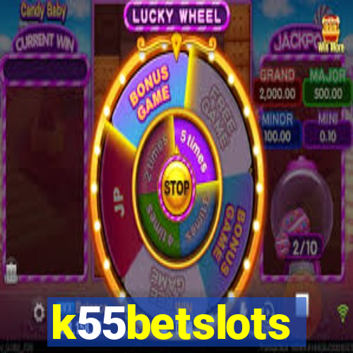 k55betslots