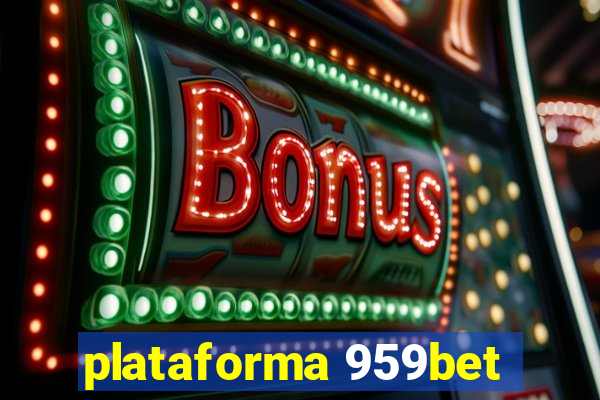 plataforma 959bet