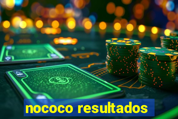 nococo resultados